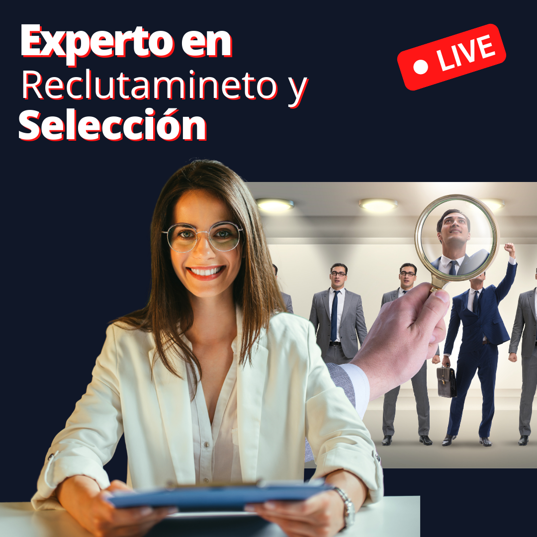 Experto en Seleccion y Reclutamineto