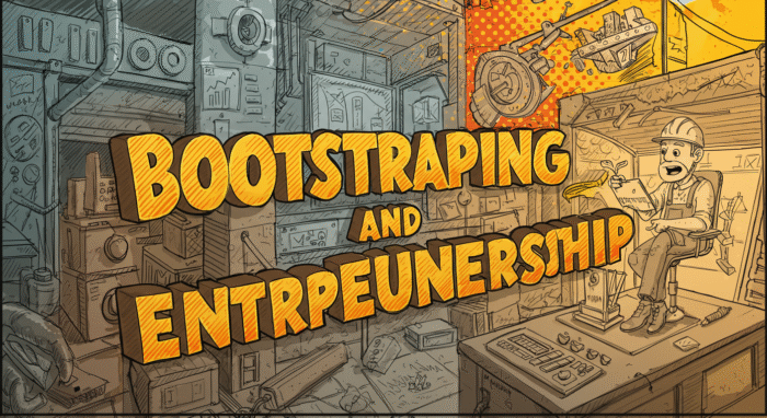 Bootstraping y Emprendedurismo